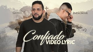 Goyo Ft Indiomar  CONFIADO [upl. by Skrap]