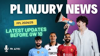 LATEST PREMIER LEAGUE INJURY UPDATES  GAMEWEEK 10  FANTASY PREMIER LEAGUE 202425 DEADLINE NEWS [upl. by Eiggep]