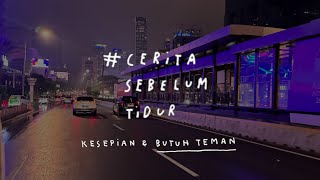 Kesepian dan butuh teman  CERITA SEBELUM TIDUR Eps 121 [upl. by Landan]