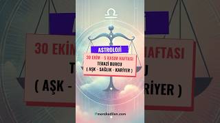 28 Ekim  03 Kasım Terazi Burcu Özel Haftalık Yorum Aşk Sağlık Kariyer keşfet astroloji [upl. by Onitsoga]