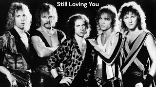 Still Loving You  Scorpions [upl. by Ttenaj]