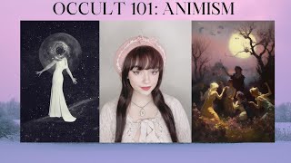 What Is Animism  Occult 101 [upl. by Ofori119]