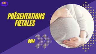 QCM en présentations fœtales [upl. by Juan]