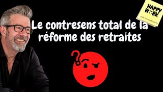 Le contresens total de la réforme des retraites [upl. by Declan]