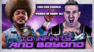 FULL MATCH — Cha Cha Charlie vs quotPrince of Romequot D3 TO INFINITY AND BEYOND 2022 [upl. by Dodi]