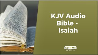 KJV Audio Bible  Isaiah [upl. by Hagood]