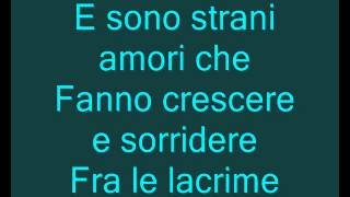 Laura Pausini Strani amori lyrics con testo made by fedcalmus [upl. by Morice310]