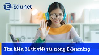 Tìm hiểu 24 từ viết tắt trong E learning [upl. by Noemi840]