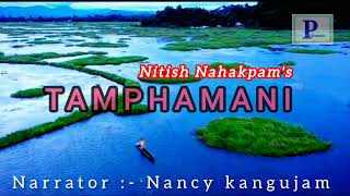 TAMPHAMANI II NITISH NAHAKPAM II NANCY KANGUJAM II POTHAPHAM CHANNEL MANIPUR II [upl. by Jaclyn]