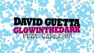 David Guetta amp GlowInTheDark Ft Harrison  Aint A Party Extended Version [upl. by End]