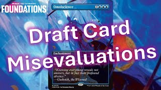 MTG Foundations Draft Guide Misevaluated Cards [upl. by Ailiec218]