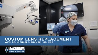 Custom Lens Replacement  Dr Michael J Shumski MD MSE [upl. by Enriqueta414]