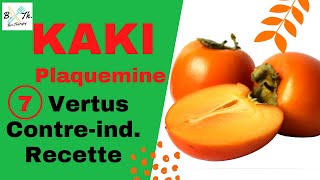 FRUIT KAKI  Vertus bienfaits et contreindications de la plaquemine II BecTherapy [upl. by Hamirak]