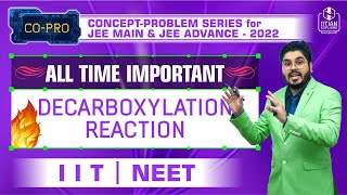 🔥 Decarboxylation Reactions Very Important  CoPro series  IITJEE  NEET ✅ [upl. by Anal622]