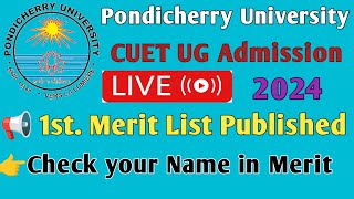 Pondicherry University 1st Merit list Out  CUET UG Admission 2024  know everything [upl. by Artaed276]