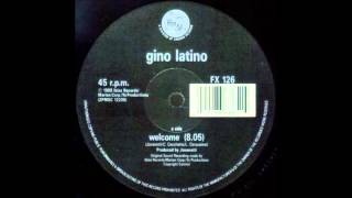 Gino Latino  Welcome J Paul Getto Remix [upl. by Arotal]