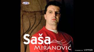 Saša Miranović  Drugovi  Audio 2007 [upl. by Enitsej]