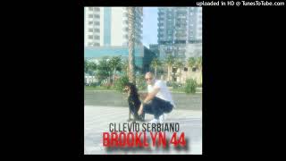 Cllevio Serbiano  Brooklyn 44 [upl. by Enecnarf]