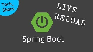 Live Reload in Spring Boot App  Spring Boot Dev Tools  Tech Shots [upl. by Notyap683]