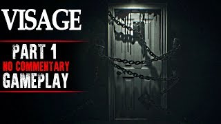 Visage Gameplay  Part 1 No Commentary [upl. by Entwistle]