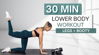 30 min LOWER BODY WORKOUT  With Dumbbells And Without  Warmup and Cool Down Included [upl. by Chapell]