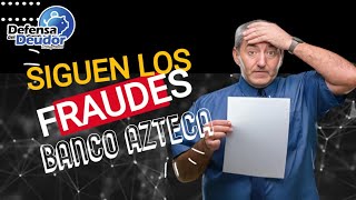 Siguen los fraudes contra cuentahabientes por parte de Banco Azteca [upl. by Ahsielat992]