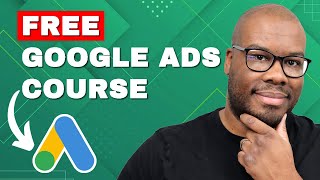 Google Ads Course 2024  5 Hours  70 Lessons  Timestamps  Free Training [upl. by Ayoral]