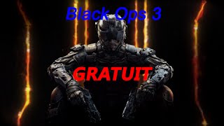 Comment avoir Black Ops 3 gratuitement [upl. by Gertrud824]