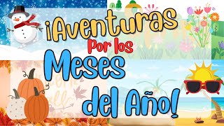 Learn Spanish Months Through Colorful Seasons Kids song  Aventuras por los meses del Año [upl. by Fredette]