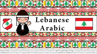 The Sound of the Lebanese Arabic dialect Numbers Greetings Phrases Sample Text amp Story [upl. by Appleby879]