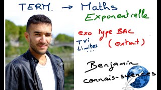 TERM  Maths  Exponentielle  Extrait ex Bilan type BAC TVI Limite Variations [upl. by Meean]