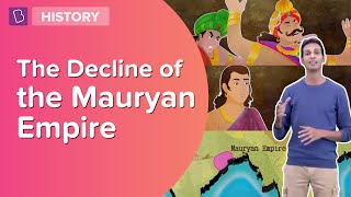 The Decline Of The Mauryan Empire  Class 6  Learn With BYJUS [upl. by Margarita]