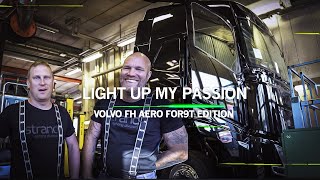 LIGHT UP MY PASSION  VOLVO FH AERO FOR9T EDITION  PART 3  STRANDS LIGHTING DIVISION [upl. by Naghem]