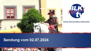 Sendung quotBLK Regionalquot vom Dienstag 02072024 [upl. by Airetahs103]