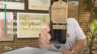 Wine Review Bodegas Campo Viejo Gran Reserva Rioja 2012 [upl. by Suidualc]