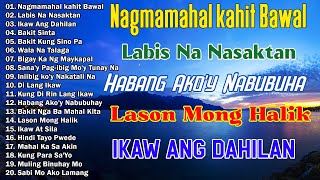 Nagmamahal kahit Bawal  Best Opm Love Song  Tagalog Love Song  Tagos Sa Puso 70s 80s 90s [upl. by Daren]