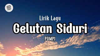 Lirik Lagu Bali  Gelutan Siduri Oleh Pompi [upl. by Ahsienot930]