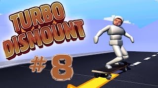 Turbo Dismount  Part 8  MY FAVOURITE LEVELS [upl. by Derfniw208]