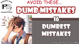 Avoid These 16 Dumbest Mistakes Before Going For Exams [upl. by Hcire193]