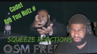 Cadet  Are U Nutz GrimesDead Freestyle  Video by 1OSMVision  Squeeze Reactions [upl. by Derry]