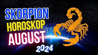 Skorpion Horoskop für August 2024 Zeit der großen Chance [upl. by Sarena]