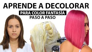 APRENDE A DECOLORAR PARA COLOR FANTASIA paso a paso [upl. by Ellirpa]