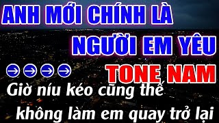 Anh Mới Chính Là Người Em Yêu Karaoke Tone Nam Karaoke Lâm Beat  Beat Mới [upl. by Dorn241]