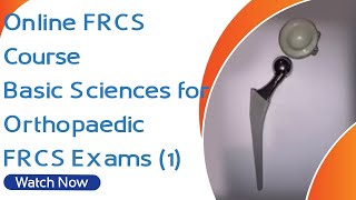 Online FRCS Course  Basic Sciences for Orthopaedic FRCS Exams 1wwwOrthopaedicAcademycouk [upl. by Mace]