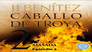 🆓 Caballo de Troya 2 Episodio 2 Audiolibro Completo de J J Benítez 🆓 GRATIS✅ [upl. by Hagerman]