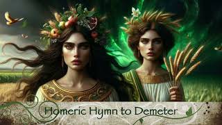 Homeric Hymn to Demeter [upl. by Danica]