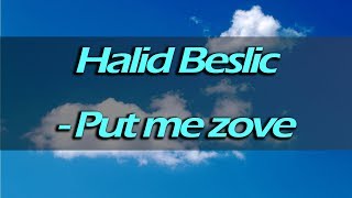 Halid Beslic  Put me zove matrica  karaoke [upl. by Martsen]