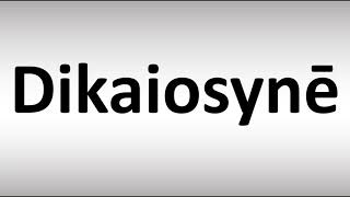 How to pronounce Dikaiosynē in Biblical Greek Justice Righteousness [upl. by Aubrey604]