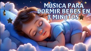 💥😴 Música Suave Para Dormir Niños En 3 Minutos 💤 [upl. by Hendry]