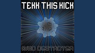 Tekk This Kick [upl. by Miche]